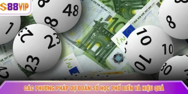 Các phương pháp dự đoán số học phổ biến và hiệu quả
