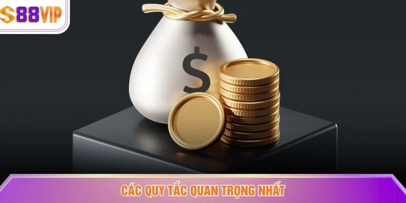 Các quy tắc quan trọng nhất