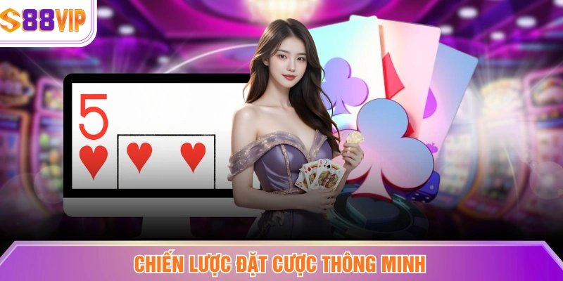 Chiến lược đặt cược thông minh