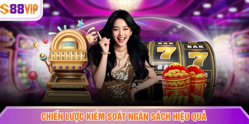 Chiến lược kiểm soát ngân sách hiệu quả
