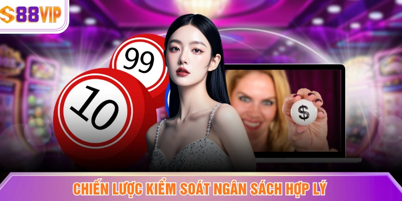 Chiến lược kiểm soát ngân sách hợp lý