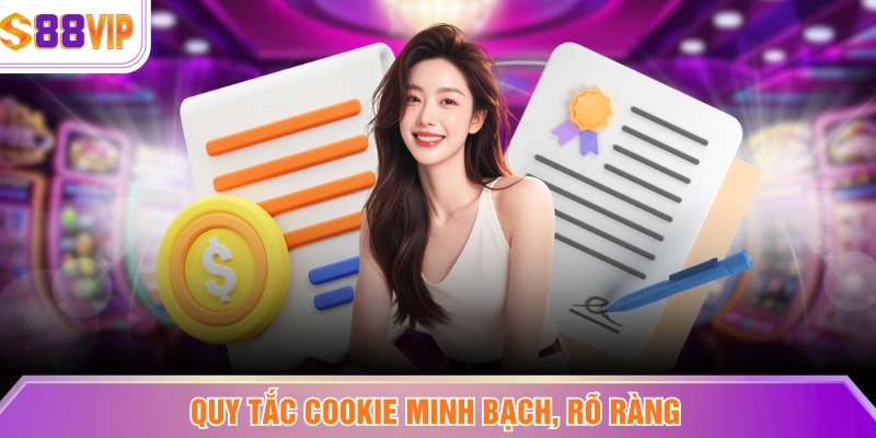 Quy tắc cookie minh bạch, rõ ràng