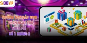 Thưởng Nạp Đầu 999K - Nhận Ngay Vốn Miễn Phí Có 1 Không 2