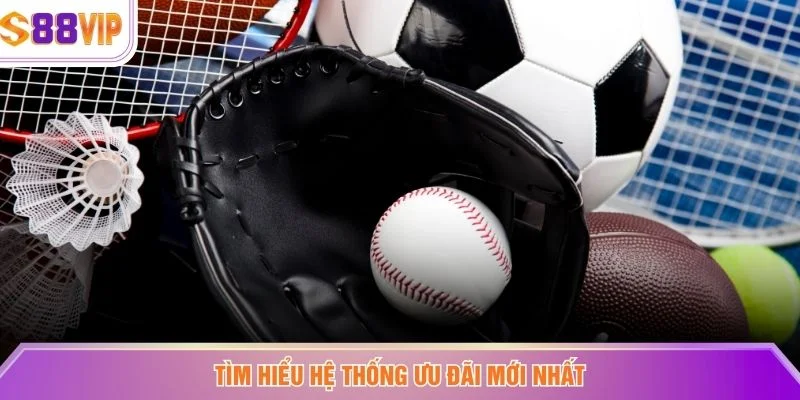 Tìm hiểu hệ thống ưu đãi mới nhất